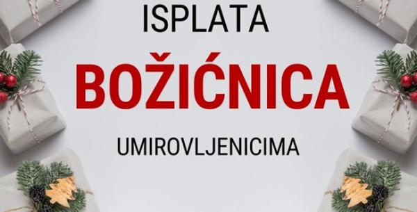 ISPLATA BOŽIĆNICA UMIROVLJENICIMA